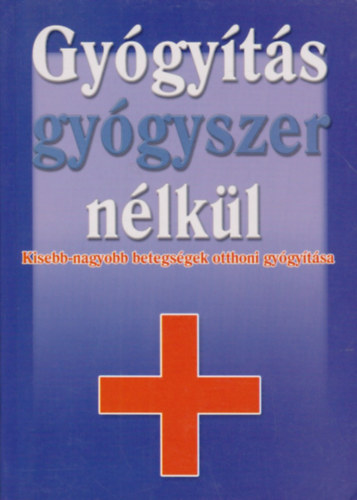 Black & White Kiad� - Gy�gy�t�s gy�gyszer n�lk�l