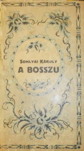 Somlyai Károly - A bosszu