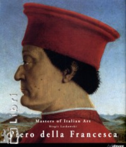 Piero della Francesca (Masters of Italian art)