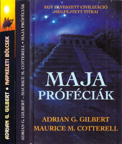 Adrian G. Gilbert; Maurice M. Cotterell - Maja prfcik + Napkeleti blcsek