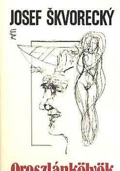Josef Skvorecky - Oroszlánkölyök