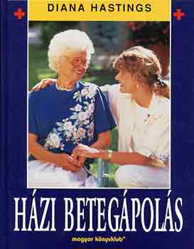 Diana Hastings - H�zi beteg�pol�s