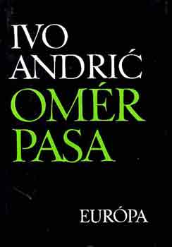 Ivo Andric - Om�r pasa