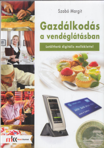 Szabó Margit - Gazdálkodás a vendéglátásban