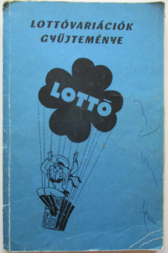 Lott�vari�ci�k gy�jtem�nye - 150 vari�ci�