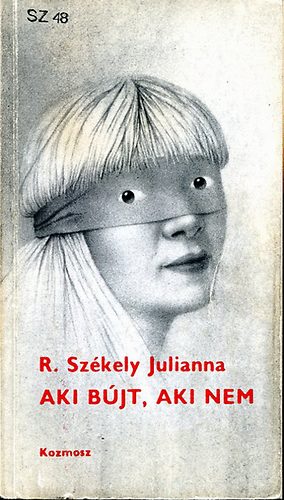 R. Szkely Julianna - Aki bjt, aki nem