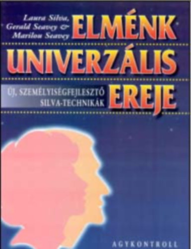 Laura Silva Gerald Seavey & Marilou Seavey - Elmnk univerzlis ereje - 8 kazettval
