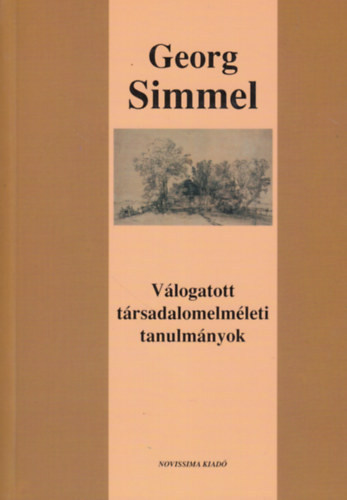 Georg Simmel - Válogatott társadalomelméleti tanulmányok
