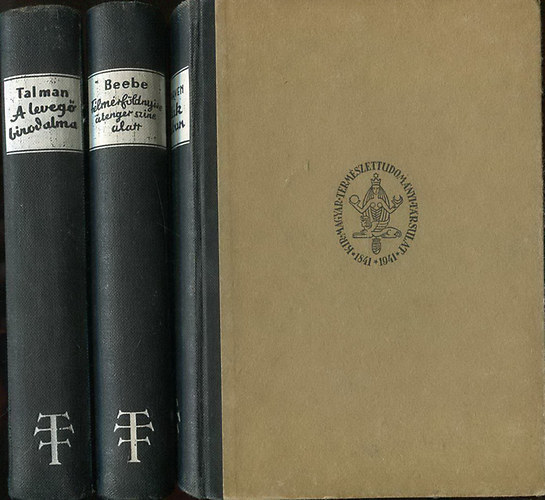 Beebe William; Talman Charles Fitzhugh - Flmrfldnyire a tenger szne alatt + A leveg birodalma + Gorillk nyomban