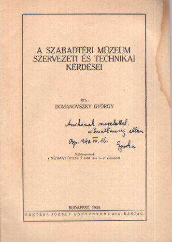 Domanovszky Gyrgy - A Szabadtri Mzeum szervezeti s technikai krdsei - Dediklt - Klnlenyomat