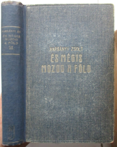 Harsányi Zsolt - És mégis mozog a föld III.