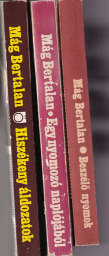 M�g Bertalan - 3 db M�g Bertalan k�nyv: Egy nyomoz� napl�j�b�l +Hisz�keny �ldozatok +Besz�l� nyomok