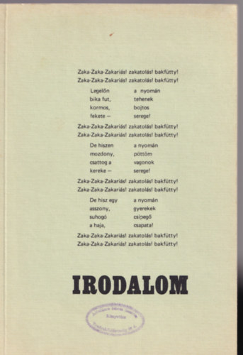 Kovcs Zoltn - Irodalom - Szveggyjtemny s feladatlapok a nyelvi, irodalmi, kommunikcis program 3. osztlya szmra.