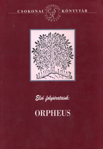 Debreczeni Attila - Els� foly�irataink: Orpheus