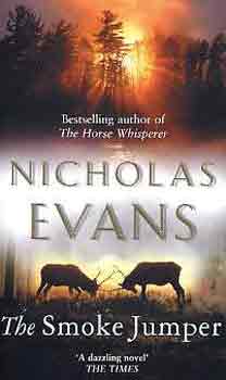 Nicholas Evans - The smoke jumper