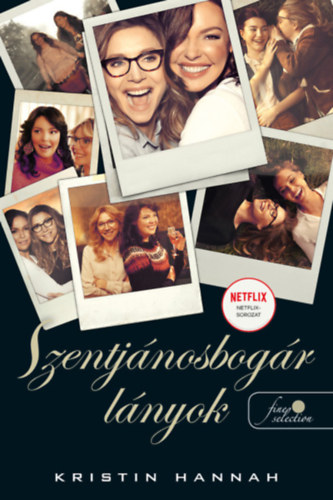 Kristin Hannah - Firefly Lane - Szentj�nosbog�r l�nyok