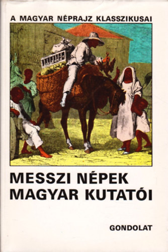 Ortutay Gyula - Messzi npek magyar kutati II.