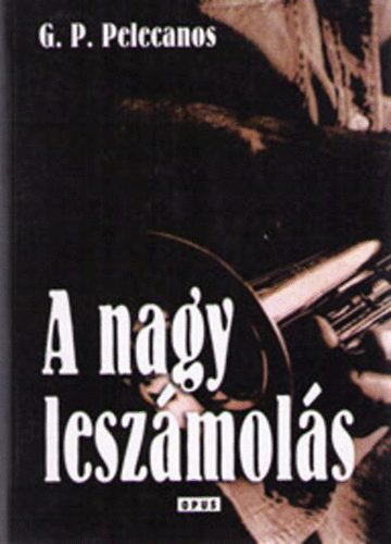 G. P. Pelecanos - A nagy lesz�mol�s