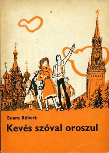 Suara R�bert - Kev�s sz�val oroszul