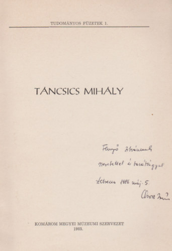 Simonné Tigelmann Ilona (szerk.) - Tudományos Füzetek 1. - Táncsics Mihály (Dedikált)