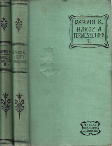 Darvin Kroly - Harcz a termszetben I-II.