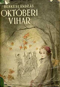 Berkesi Andr�s - Okt�beri vihar