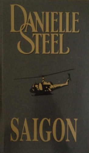 Danielle Steel - Saigon