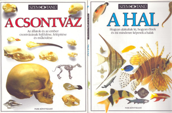 Steve Parker - 2 db a Szemtan sorozatbl: A csontvz - A hal