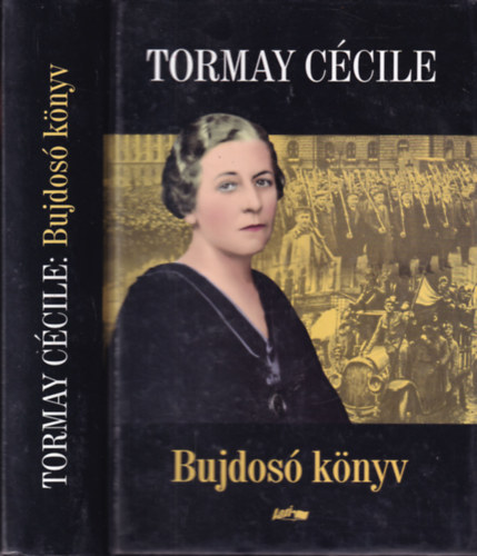 Tormay Ccile - Bujdos knyv I-II. (egy ktetben)