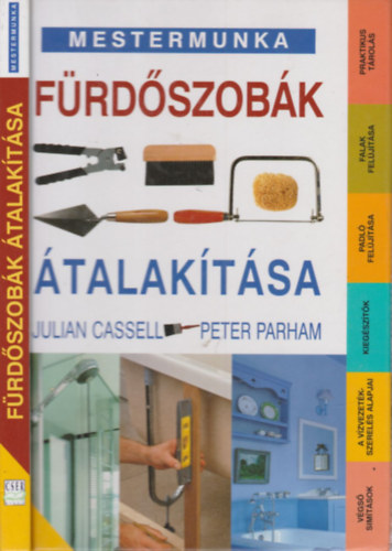 Cassel J.; Parham P. - F�rd�szob�k �talak�t�sa - Mestermunka-sorozat