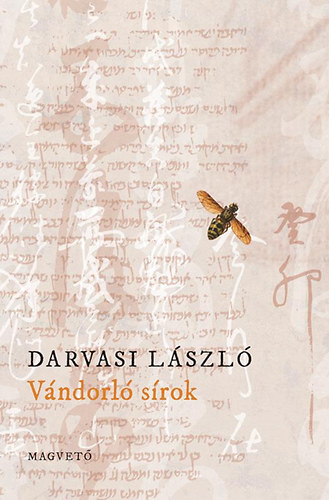 Darvasi László - Vándorló sírok
