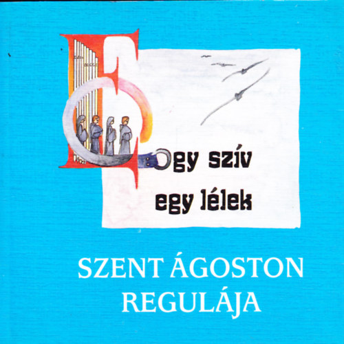 Szent István-Társulat - Szent Ágoston regulája