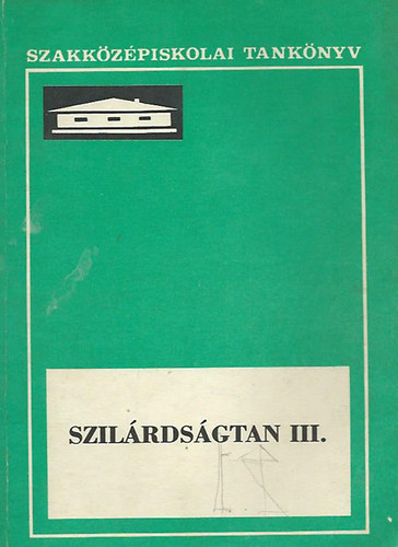 Kövesdi Endre - Szilárdságtan III.