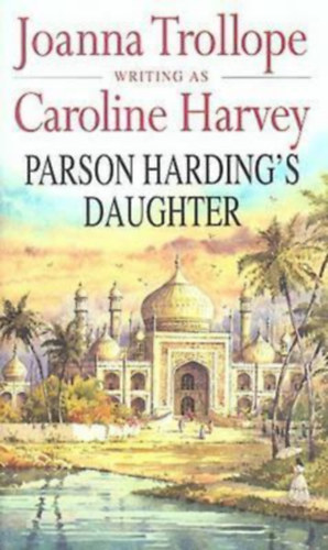 Caroline Harvey - Parson Harding's Daughter