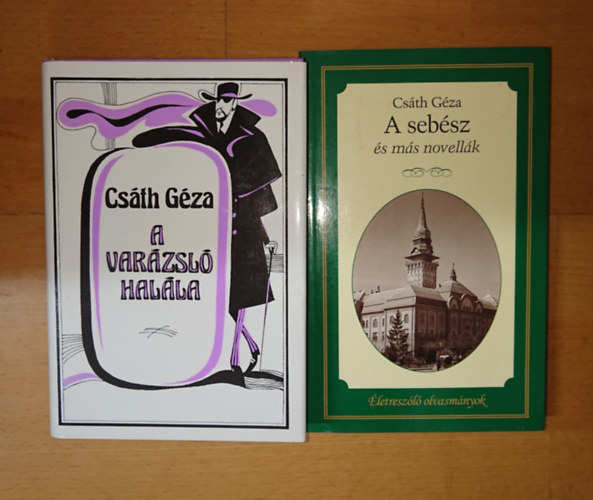 Cs�th G�za - 2 k�tet Cs�th G�z�t�l: A var�zsl� hal�la, A seb�sz �s m�s novell�k