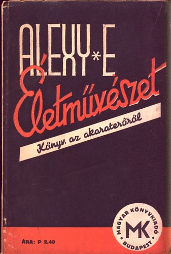 Alexy E - letmvszet- Knyv az akaraterrl