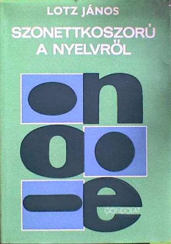 Lotz J�nos - Szonettkoszor� a nyelvr�l