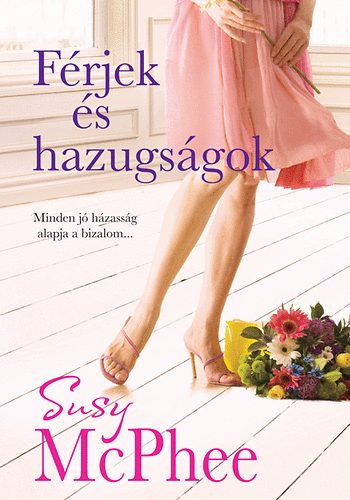 Susy McPhee - F�rjek �s hazugs�gok