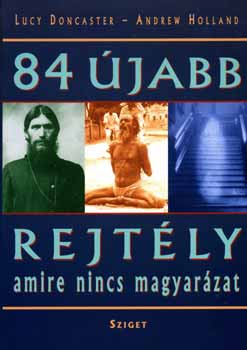 Lucy Doncaster Andrew Holland - 84 jabb rejtly, amire nincs magyarzat