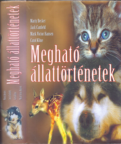 Marty Becker-Jack Canfield-Mark Victor Hansen-Carol Kline - Meghat llattrtnetek