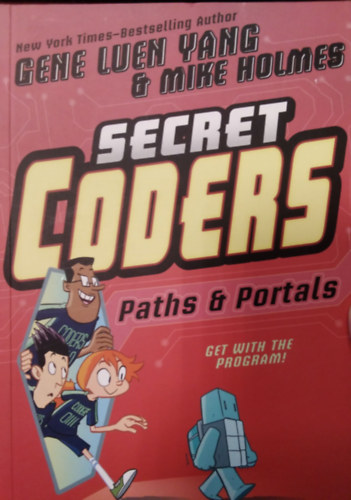 Mike Holmes Gene Luen Yang - Secret Coders - Paths & Portals ( Comics Book )