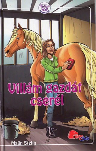 Malin Stehn - Vill�m gazd�t cser�l (Pony Club)