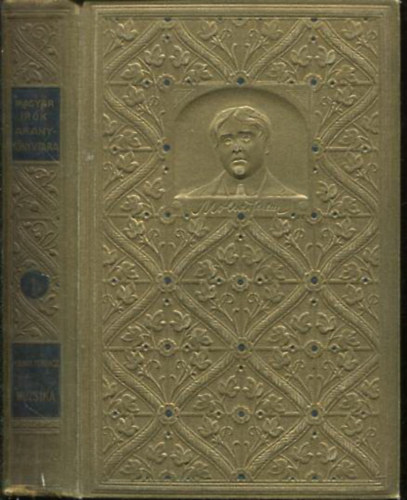 Molnr Ferencz - Muzsika - Elbeszlsek (Magyar rk aranyknyvtra I.)