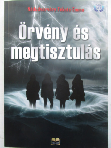 Nádudvarváry Fekete Emma - Örvény és megtisztulás