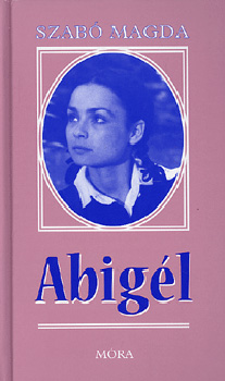 Szab Magda - Abigl