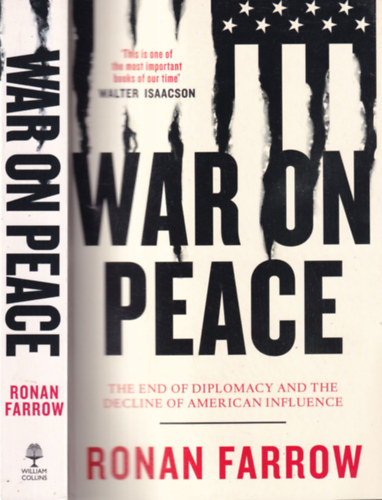 Ronan Farrow - War on peace - The end of diplomacy and the decline of American influence