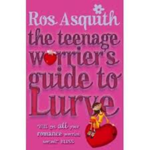 Ros Asquitha - The Teenage Worriers Guide to Lurve