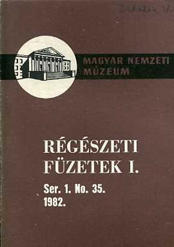 Czegldy Ilona  (szerk.) - Rgszeti fzetek I. ser. 1. no. 35. 1982.