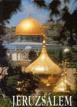 Almuth  Lessing (szerk.) - Jeruzs�lem