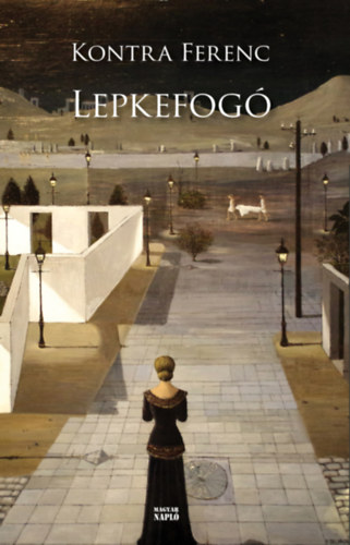 Kontra Ferenc - Lepkefog�